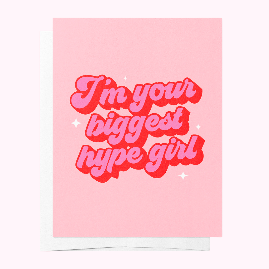 I'm Your Biggest Hype Girl