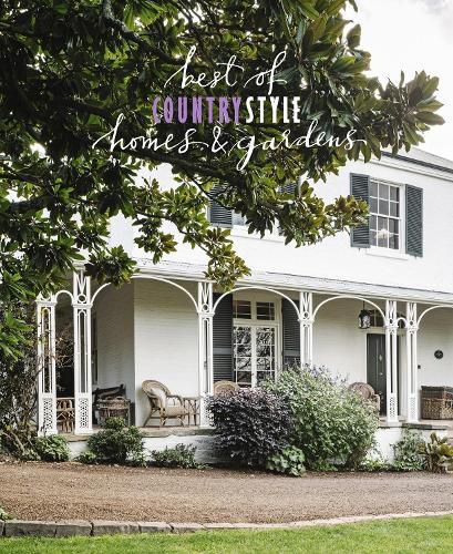 Best Of Country Style Homes & Garden
