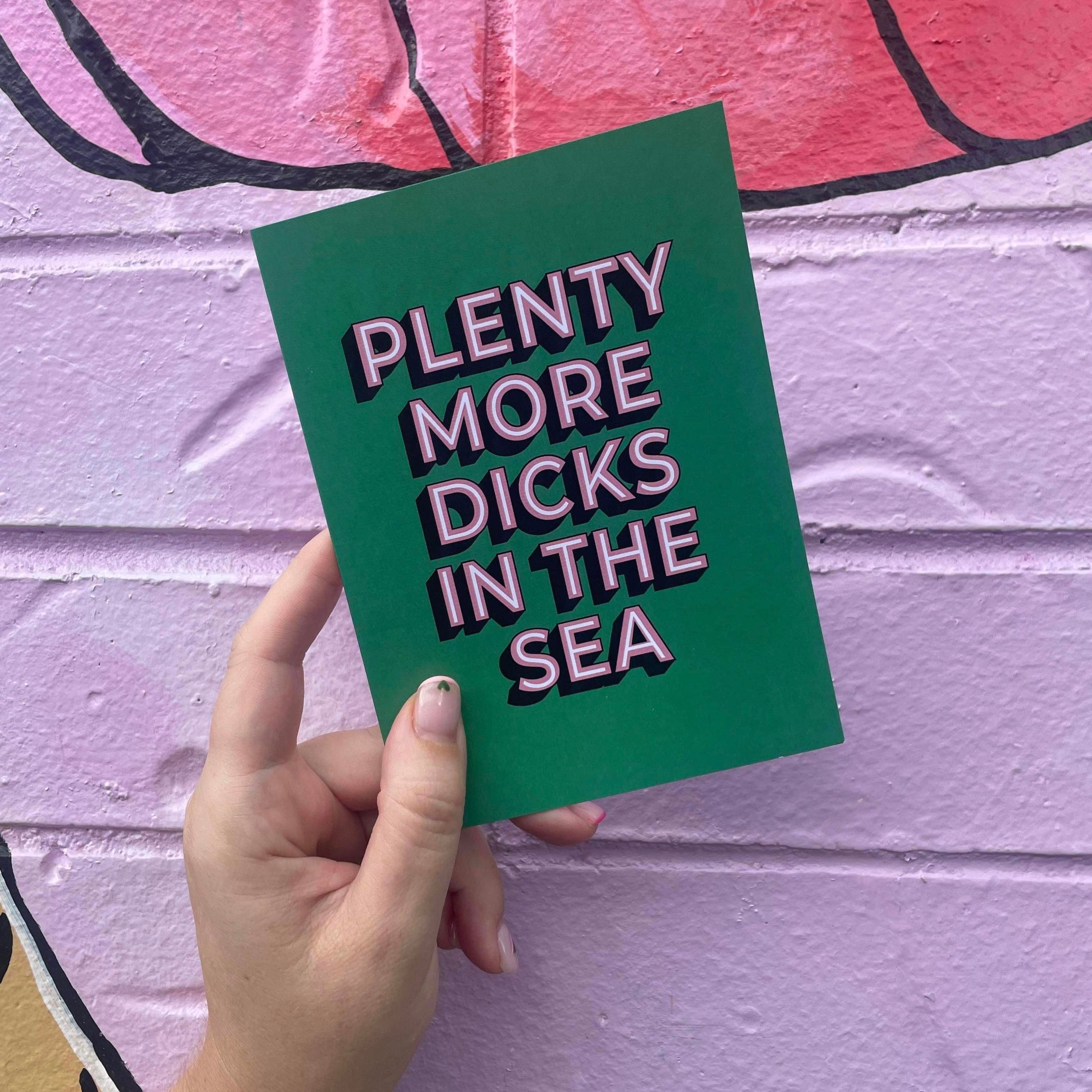 Plenty More Dicks In The Sea