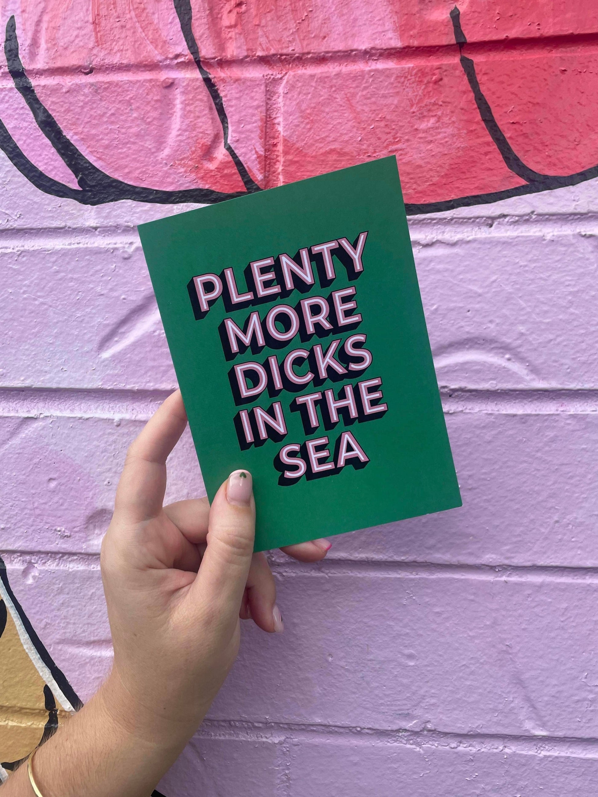 Plenty More Dicks In The Sea