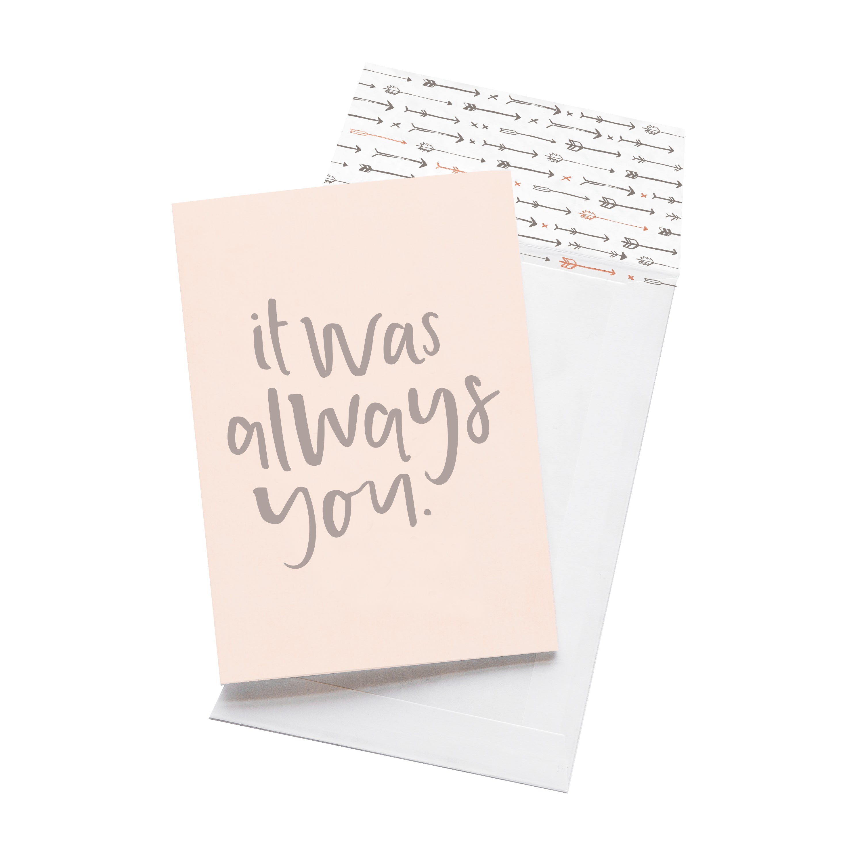 It Was Always You - Greeting Card