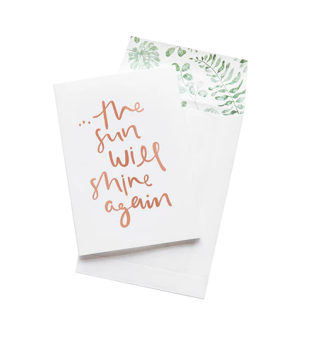 The Sun Will Shine Again - Greeting Card
