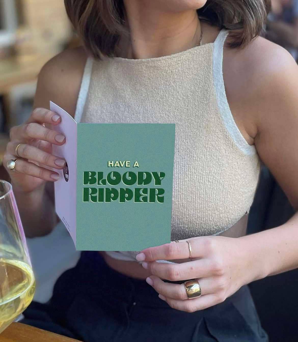 Have a bloody ripper - Greeting Card Birthday Green