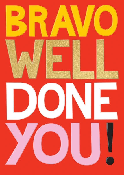 Bravo Well Done You