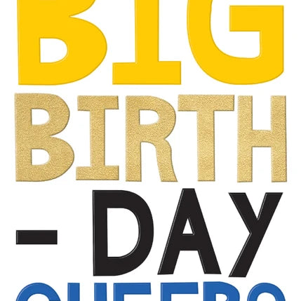 Big Birth Day Cheers