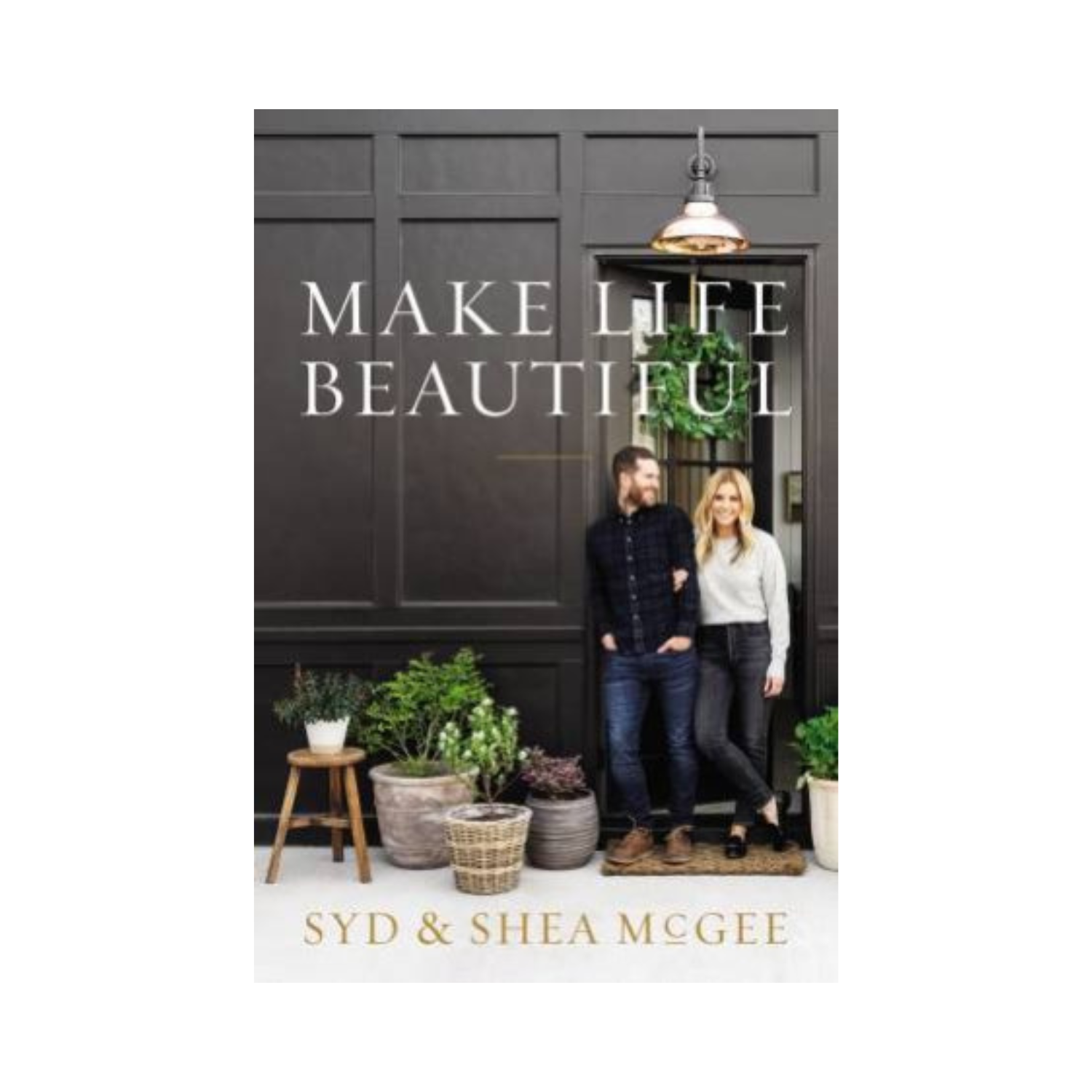 Make Life Beautiful